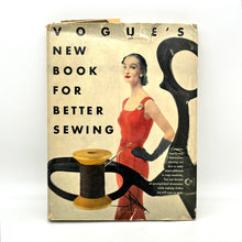 Load image into Gallery viewer, Vintage Vogue&#39;s &quot;New Book for Better Sewing&quot;

