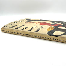Load image into Gallery viewer, Vintage Vogue&#39;s &quot;New Book for Better Sewing&quot;
